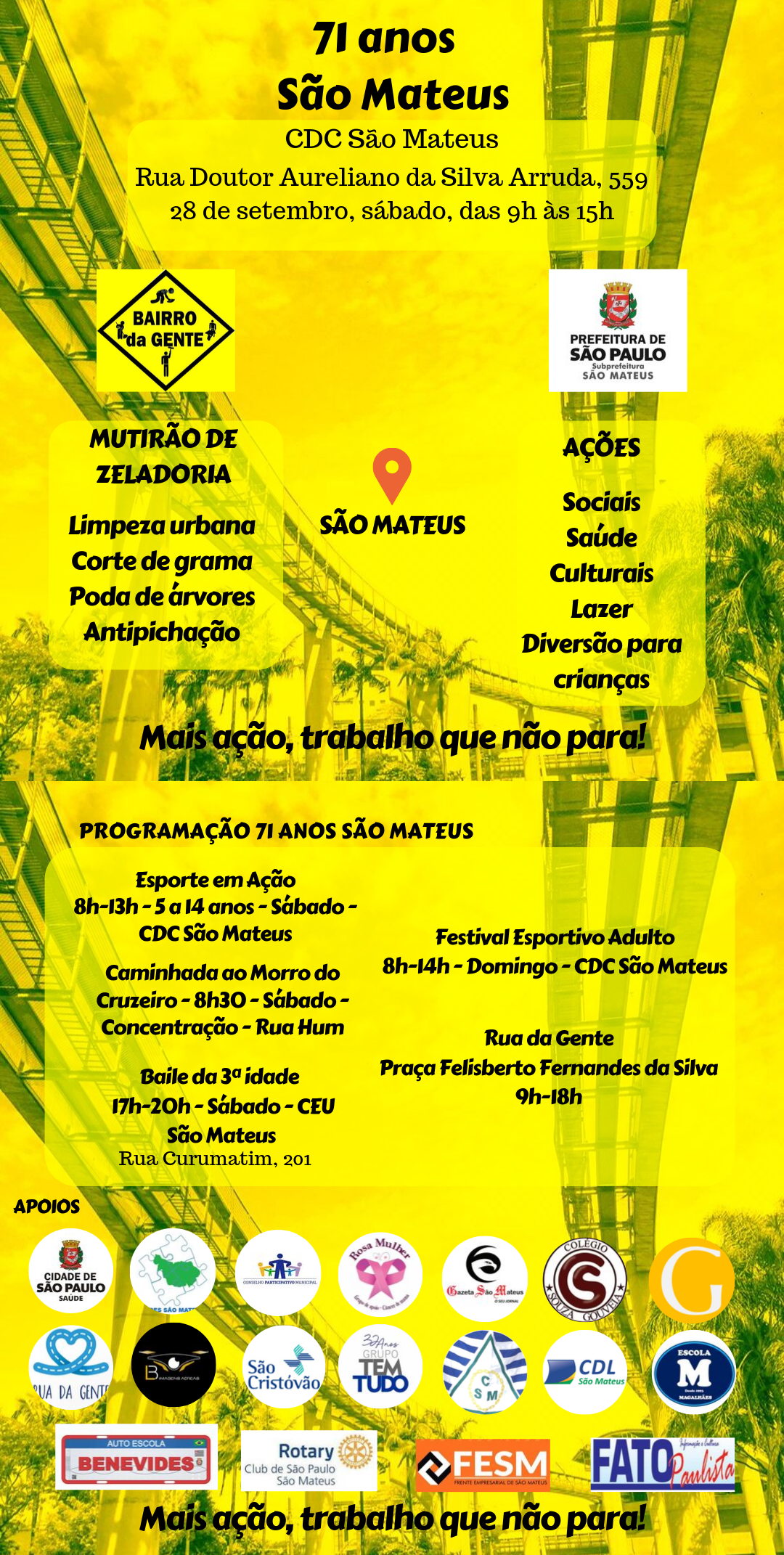 Convite do evento do aniversário de São Mateus, juntamente com o mutirão Bairro da Gente. Fundo amarelo, foto do Monotrilho, endereço e atividades em preto.